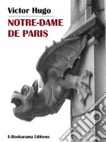 Notre-Dame de Paris. E-book. Formato EPUB ebook