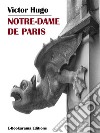 Notre-Dame de Paris. E-book. Formato EPUB ebook