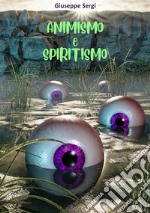 Animismo e Spiritismo. E-book. Formato EPUB ebook