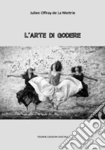 L'arte di godere. E-book. Formato Mobipocket