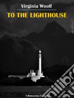 To the Lighthouse. E-book. Formato EPUB ebook