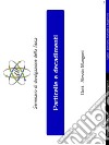 Particelle e decadimentiSeminario di divulgazione della fisica. E-book. Formato EPUB ebook