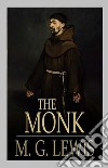 The Monk. E-book. Formato EPUB ebook di M. G. Lewis