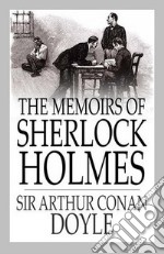 The Memoirs of Sherlock Holmes. E-book. Formato EPUB ebook