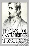 The Mayor of Casterbridge. E-book. Formato Mobipocket ebook