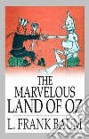 The Marvelous Land of Oz. E-book. Formato Mobipocket ebook