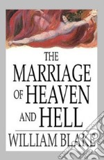 The Marriage of Heaven and Hell. E-book. Formato EPUB ebook