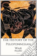 The History of the Peloponnesian War. E-book. Formato EPUB ebook