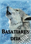Basatiaren Deia: Call of the Wild, Basque edition. E-book. Formato EPUB ebook