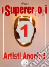 I Supererrori - Primo episodio: Artisti Anonimi. E-book. Formato EPUB ebook di Andros