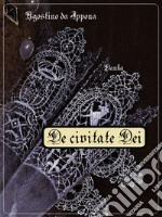 De civitate Dei :: La città di Dio. E-book. Formato Mobipocket ebook