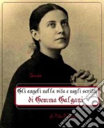 Gli angeli nella vita e negli scritti di Gemma Galgani. E-book. Formato EPUB