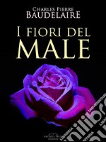 I fiori del male. E-book. Formato PDF ebook