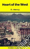 Heart of the West (Phoenix Classics). E-book. Formato EPUB ebook