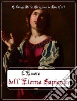 L' Amore dell'eterna Sapienza. E-book. Formato EPUB ebook