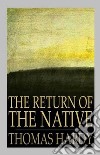 The Return of the Native. E-book. Formato Mobipocket ebook