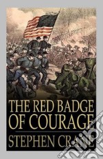 The Red Badge of Courage. E-book. Formato EPUB ebook