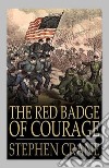 The Red Badge of Courage. E-book. Formato Mobipocket ebook