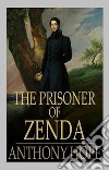 The Prisoner of Zenda. E-book. Formato Mobipocket ebook di Anthony Hope