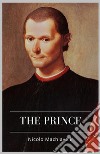 The Prince. E-book. Formato EPUB ebook di Nicolo Machiavelli