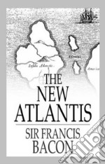 The New Atlantis. E-book. Formato EPUB ebook