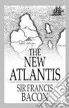 The New Atlantis. E-book. Formato EPUB ebook