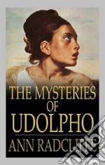 The Mysteries of Udolpho. E-book. Formato EPUB ebook