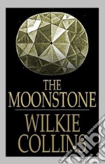 The Moonstone. E-book. Formato EPUB ebook