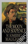 The Moon and Sixpence. E-book. Formato Mobipocket ebook