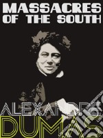 Massacres of the South. E-book. Formato Mobipocket ebook