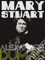 Mary Stuart. E-book. Formato EPUB ebook