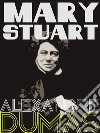 Mary Stuart. E-book. Formato EPUB ebook