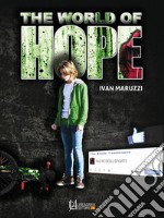 the world of hope . E-book. Formato EPUB ebook