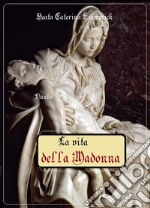 La vita della Madonna. E-book. Formato EPUB