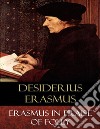 Erasmus In Praise of Folly: Illustrated. E-book. Formato EPUB ebook di Desiderius Erasmus