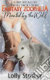 Mounted by the WolfA Hot Bestiality Erotic Short Story. E-book. Formato EPUB ebook di Lolly Stroker