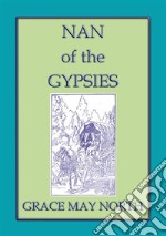 NAN of the GYPSIES - An American Coming of Age Novel : A FREE DOWNLOAD from Abela Publishing. E-book. Formato Mobipocket