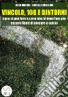 Vincolo, 108 e dintornicosa si può fare e cosa non si deve fare per essere liberi di giocare a calcio. E-book. Formato EPUB ebook di Luca Vargiu