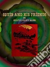 Squib and His Friends. E-book. Formato EPUB ebook