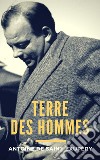 Terre des hommes. E-book. Formato EPUB ebook