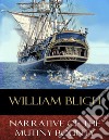 Narrative of the Mutiny Bounty. E-book. Formato EPUB ebook di William Bligh