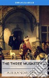 The Three Musketeers (Dream Classics). E-book. Formato EPUB ebook