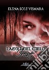 Ladri del cielo - Irene. E-book. Formato EPUB ebook