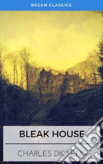 Bleak House (Dream Classics). E-book. Formato EPUB ebook