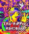  The Hippie Handbook. E-book. Formato PDF ebook