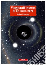 Viaggio all'interno di un buco nero. E-book. Formato EPUB ebook