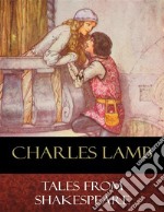 Tales From Shakespeare: Illustrated. E-book. Formato Mobipocket ebook