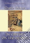 THE CRICKET ON THE HEARTH - An illustrated children's story by Charles Dickens. E-book. Formato PDF ebook