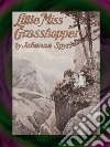 Little Miss Grasshopper. E-book. Formato Mobipocket ebook