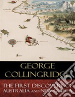 The First Discovery of Australia And New Guinea: Illustrated. E-book. Formato EPUB ebook